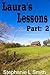 Laura's Lessons Part 2