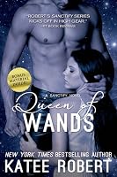 Queen of Wands (Sanctify, #2) by Katee Robert