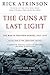 The Guns at Last Light: The...