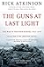 The Guns at Last Light by Rick Atkinson