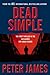 Dead Simple by Peter James