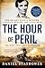 The Hour of Peril by Daniel Stashower