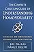 The Complete Christian Guide to Understanding Homosexuality: A Biblical and Compassionate Response to Same-Sex Attraction