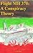 Flight MH370: A Conspiracy ...
