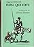 The Ingenious Gentleman Don Quixote de la Mancha by Miguel de Cervantes Saavedra
