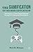 The Gamification of Higher Education: Developing a Game-Based Business Strategy in a Disrupted Marketplace