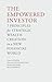 The Empowered Investor: 7 Principles for Strategic Wealth Creation in a New Financial World