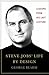 Steve Jobs' Life By Design by George Beahm