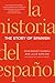 The Story of Spanish