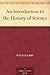 An Introduction to the History of Science