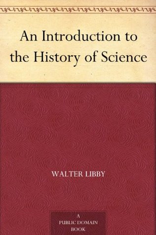 An Introduction to the History of Science (Kindle Edition)