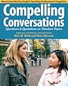 Compelling Conversations: Questions and Quotations on Timeless Topics - An engaging ESL textbook for Advanced ESL students