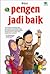 Pengen Jadi Baik