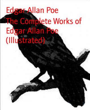 The Complete Works of Edgar Allan Poe (Illustrated)-xled