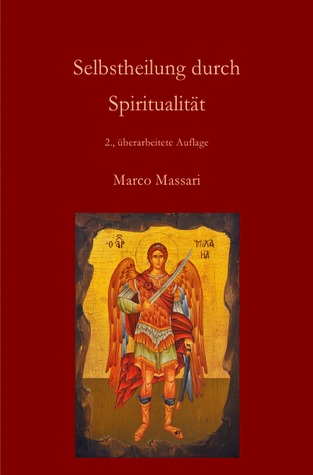 Selbstheilung durch Spiritualität (German Edition)