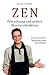 ZEN - Erleuchtung und andere Missverständnisse: Die gesammelten Tagebücher einer Zen-Schülers (German Edition)