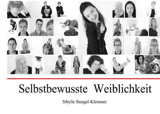 Sebstbewusste Weiblichkeit: Sibylle Stengel-Klemmer