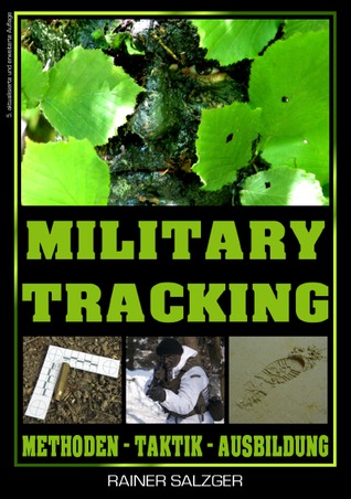 Military Tracking: Methoden - Taktik - Ausbildung