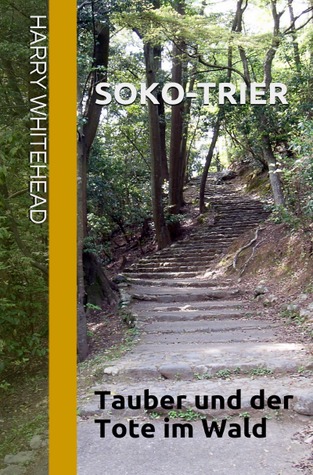 Tauber und der Tote im Wald: Soko-Trier