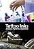 Tattoo Inks: Analysis, Pigments, Legislation: An Introduction to Tattoo Inks, Their Analysis, Pigments in Use, Their Chemical Classes, Present ... Quantification of Pigments and Metals in