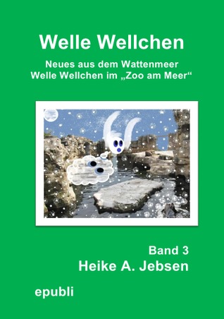 Welle Wellchen im Zoo am Meer Band 3