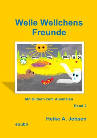 Well Wellchens Freunde Band 2
