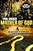 Mother of God by Paul Rosolie