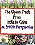 Our Opium Trade with China