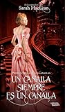 Un canalla siempre es un canalla by Sarah MacLean
