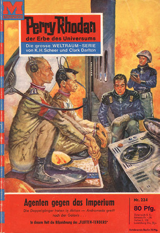 Perry Rhodan 224: Agenten gegen das Imperium: Perry Rhodan-Zyklus "Die Meister der Insel" (Paperback)