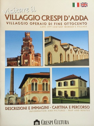 Visitare il villaggio Crespi d'Adda