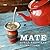 Mate - Etelä-Amerikan voimajuoma
