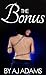 The Bonus by A.J. Adams