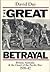 The great betrayal by David  Day