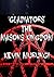'Gladiators' The Masons Kin...