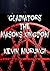 'Gladiators' The Masons Kingdom