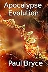 Evolution: A Short Story (Apocalypse Book 1)