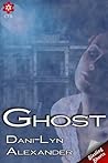 Ghost by Dani-Lyn Alexander