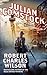Julian Comstock by Robert Charles Wilson Julian Comstock by Robert Charles Wilson