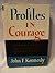 Profiles in Courage by John Fitzgerald Kennedy