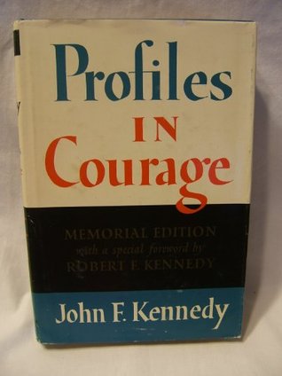 Profiles in Courage: Memorial Edition