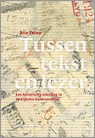 Tussen tekst en lezer 1, een historische inleiding in de bijbelse hermeneutiek