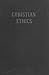 Christian Ethics
