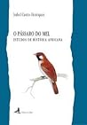 O Pássaro do Mel. Estudos de História Africana