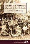 São Tomé e Príncipe. A invenção de uma sociedade (Paperback)