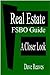Real Estate: FSBO Guide: A Closer Look (Real Estate Guides Book 4)