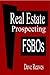 Real Estate Prospecting: FSBOs (Real Estate Prospecting Series Book 2)