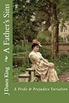 A Father's Sins by J. Dawn King