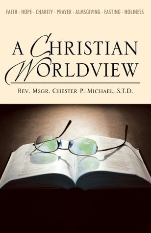 A Christian Worldview (Kindle Edition)