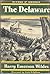 The Delaware (Rivers of America Series 10)